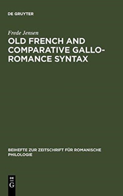Old French and Comparative Gallo-romance Syntax