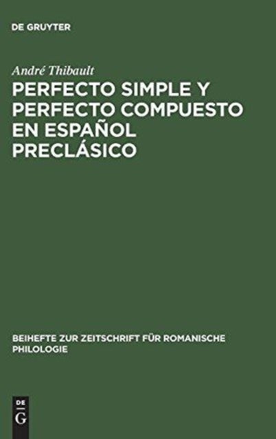 Perfecto Simple Y Perfecto Compuesto En Espanol Preclasico - Estudio de Los Perfectos de Indicativo En »La Celestina«, El »Teatro« de Encina Y El »Dialogo de la Lengua«