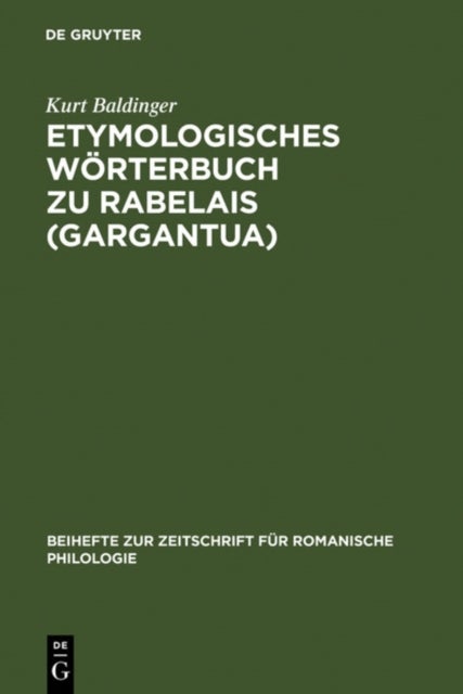 Etymologisches Worterbuch zu Rabelais (Gargantua)