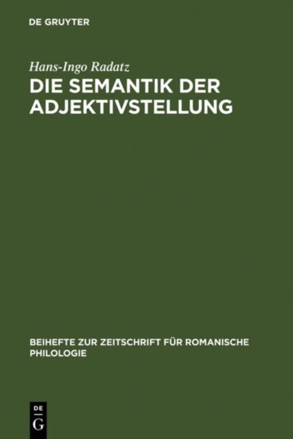 Die Semantik Der Adjektivstellung - Eine Kognitive Studie Zur Konstruktion >Adjektiv + Substantiv