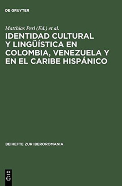 Identidad Cultural Y Linguistica En Colombia, Venezuela Y En El Caribe Hispanico