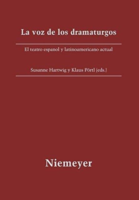 voz de los dramaturgos - El Teatro Espanol Y Latinoamericano Actual