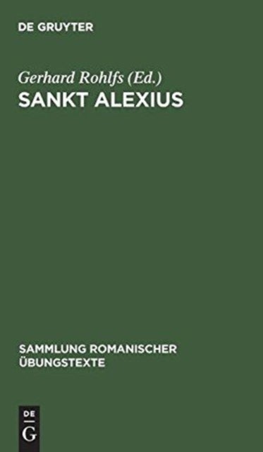 Sankt Alexius - Altfranzosische Legendendichtung Des 11. Jahrhunderts