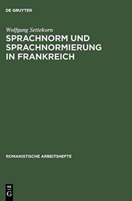 Sprachnorm Und Sprachnormierung in Frankreich
