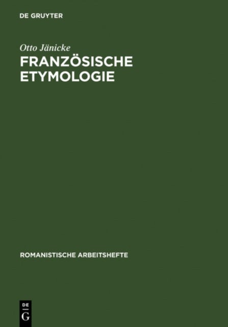 Französische Etymologie - Einfuhrung Und Uberblick