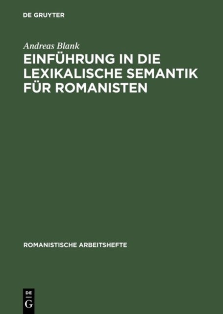 Einfuhrung in Die Lexikalische Semantik Fur Romanisten