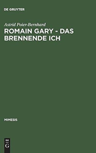 Romain Gary – Das brennende Ich
