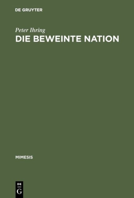 beweinte Nation - Melodramatik Und Patriotismus Im >Romanzo Storico Risorgimentale
