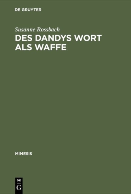 Des Dandys Wort Als Waffe