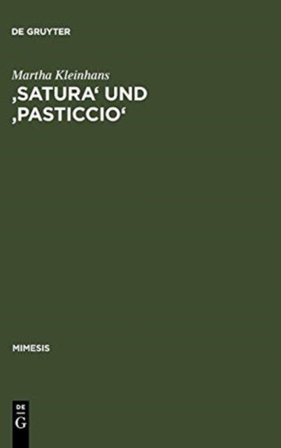 ''Satura'' und ''pasticcio'' - Formen und Funktionen der Bildlichkeit im Werk Carlo Emilio Gaddas