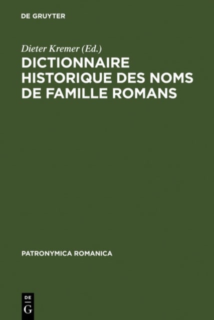 Dictionnaire Historique Des Noms de Famille Romans - Actes Du 1er Colloque (Treves, 10-13 Decembre 1987)