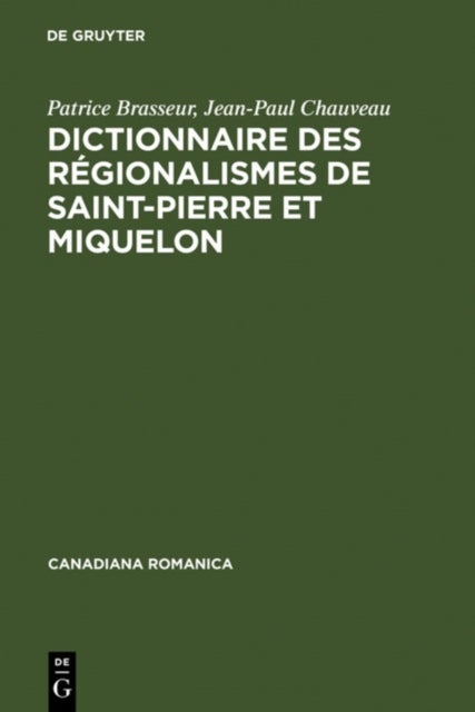 Dictionnaire Des Régionalismes De Saint-pierre Et Miquelon