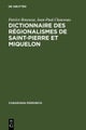 Dictionnaire Des Régionalismes De Saint-pierre Et Miquelon