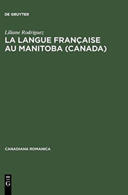 La langue francaise au Manitoba (Canada)