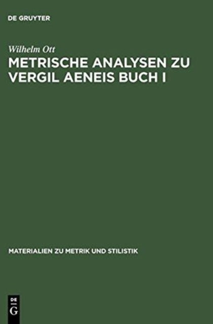 Metrische Analysen Zu Vergil Aeneis Buch I