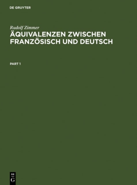 Aquivalenzen Zwischen Franzosisch Und Deutsch - Theorie - Korpus - Indizes. Ein Kontextworterbuch