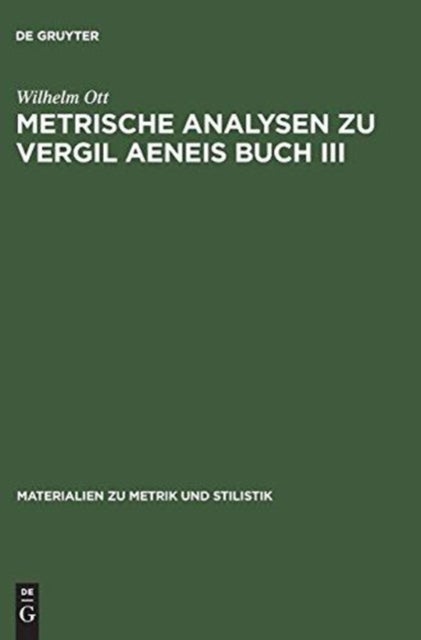 Metrische Analysen zu Vergil Aeneis Buch III