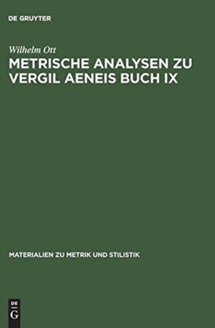 Metrische Analysen Zu Vergil Aeneis Buch IX