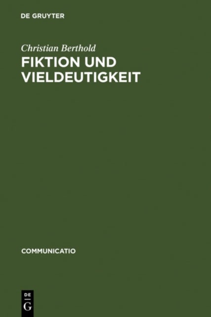 Fiktion Und Vieldeutigkeit