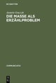 Die Masse ALS Erzahlproblem