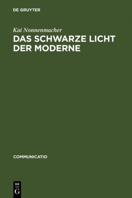 Das schwarze Licht der Moderne - Zur Asthetikgeschichte der Blindheit