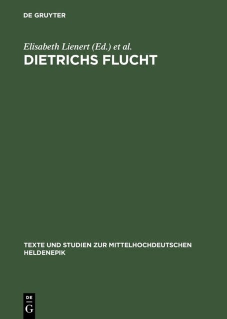 Dietrichs Flucht - Textgeschichtliche Ausgabe