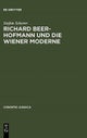 Richard Beer-Hofmann und die Wiener Moderne