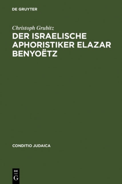 israelische Aphoristiker Elazar Benyoëtz