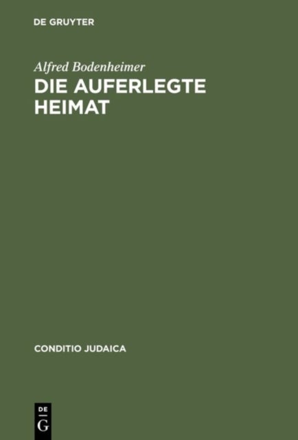 auferlegte Heimat - Else Lasker-Schulers Emigration in Palastina