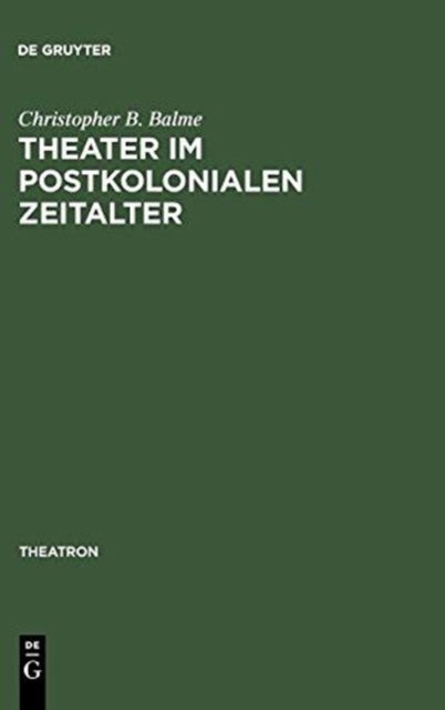 Theater im postkolonialen Zeitalter