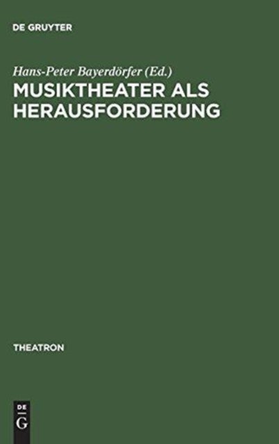 Musiktheater als Herausforderung