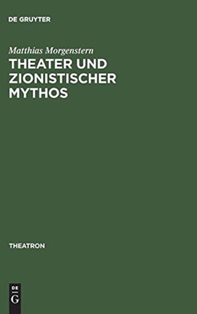 Theater und zionistischer Mythos