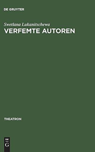 Verfemte Autoren - Werke Von Marina Cvetaeva, Michail Bulgakov, Aleksandr Vvedenskij Und Daniil Charms Auf Den Deutschen Buhnen Der 90er Jahre
