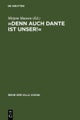 »Denn auch Dante ist unser!«