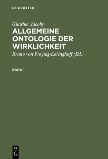 Allgemeine Ontologie der Wirklichkeit. Band 1