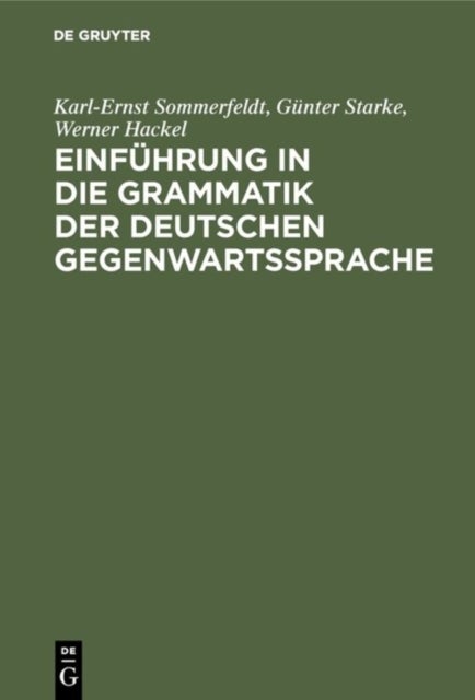 Einfuhrung in Die Grammatik Der Deutschen Gegenwartssprache