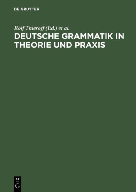 Deutsche Grammatik in Theorie Und PRAXIS