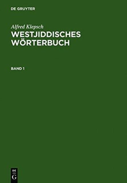 Westjiddisches Worterbuch - Auf Der Basis Dialektologischer Erhebungen in Mittelfranken