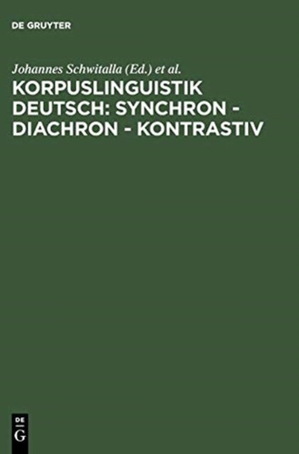 Korpuslinguistik deutsch: synchron - diachron - kontrastiv - synchron - diachron - kontrastiv