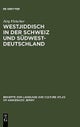 Westjiddisch in der Schweiz und Sudwestdeutschland