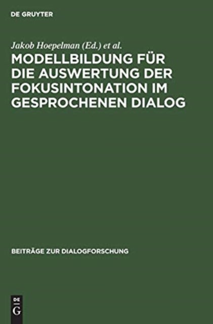 Modellbildung Für Die Auswertung Der Fokusintonation Im Gesprochenen Dialog