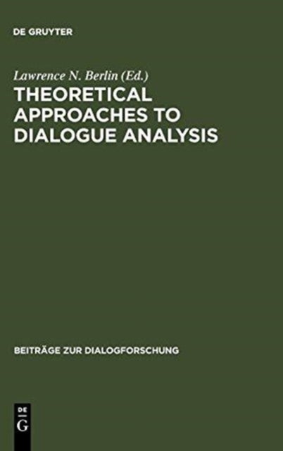 Theoretical Approaches to Dialogue Analysis