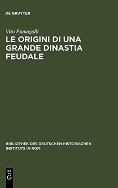 Le Origini di una grande Dinastia Feudale