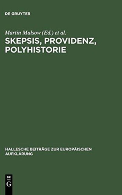 Skepsis, Providenz, Polyhistorie