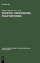 Skepsis, Providenz, Polyhistorie