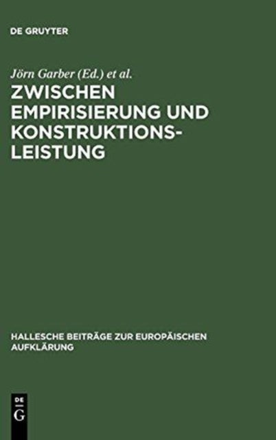 Zwischen Empirisierung Und Konstruktionsleistung - Anthropologie im 18. Jahrhundert