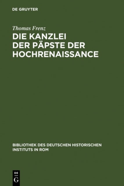 Die Kanzlei der Päpste der Hochrenaissance - (1471-1527)