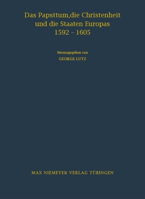Papsttum, die Christenheit und die Staaten Europas 1592-1605