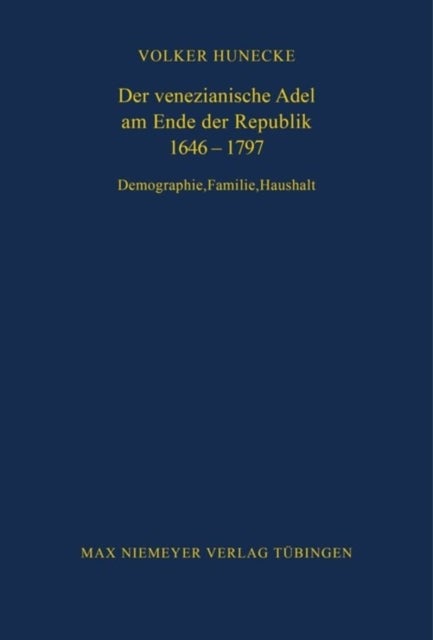 Der venezianische Adel am Ende der Republik 1646-1797