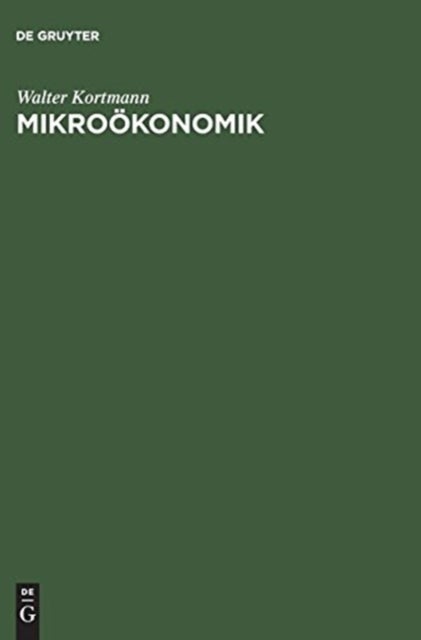 Mikroökonomik - Methodik - Aufgaben - Begriffe